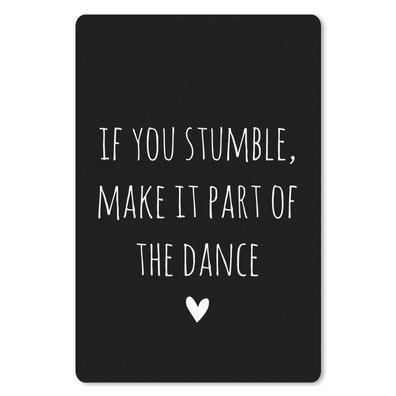 Mauspad - Englisches Zitat "If you stumble, make it part of the dance" mit einem Herz