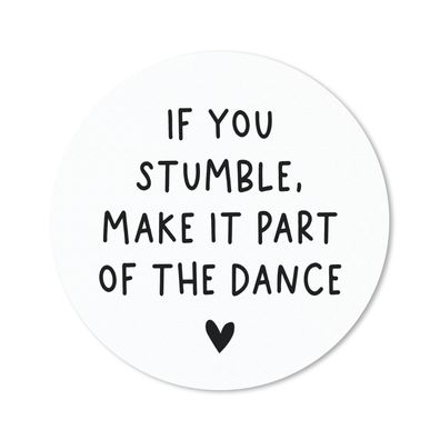 Mauspad - Englisches Zitat "If you stumble, make it part of the dance" mit einem Herz