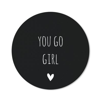 Mauspad - Englisches Zitat "You go girl" vor einem schwarzen Hintergrund - 30x30 cm