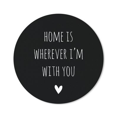 Mauspad - Englisches Zitat "Home is wherever i'm with you" mit einem Herz vor schwarz