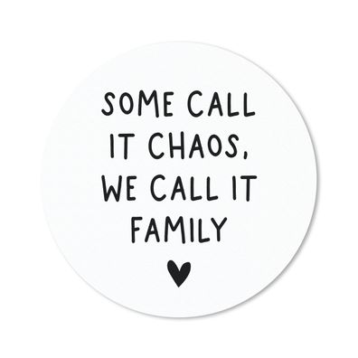 Mauspad - Englisches Zitat "Some call it chaos, we call it family" mit einem Herz auf