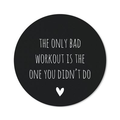 Mauspad - Englisches Zitat "The only bad workout is the one you didn't do" vor einem