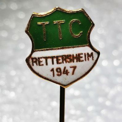 Tischtennis Anstecknadel - TTC Rettersheim 1947 - Bayern - Unterfranken