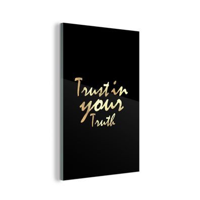 Glasbild - 80x120 cm - Wandkunst - Zitat - Wahrheit - Gold - Schwarz