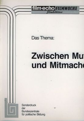 film-echo Filmwoche Zwischen Mut und Mitmachen - Filmblätter 1985