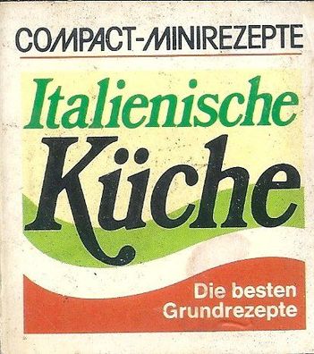 Susanne Platzer: Italienische Küche - Die besten Grundrezepte (1987) Compact