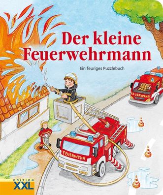Der kleine Feuerwehrmann: Ein feuriges Puzzlebuch,