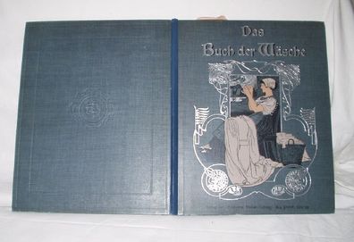 Das Buch der Wäsche, Verlag der "Deutschen Moden-Zeitung" um 1910