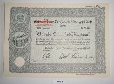 1000 RM Aktie Gebrüder Heine TUAG Tuchhandels AG Leipzig 13. Juli 1938 (131339)