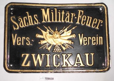 seltenes Blech Schild Sächs. Militär Feuer Vers. Verein Zwickau (109609)