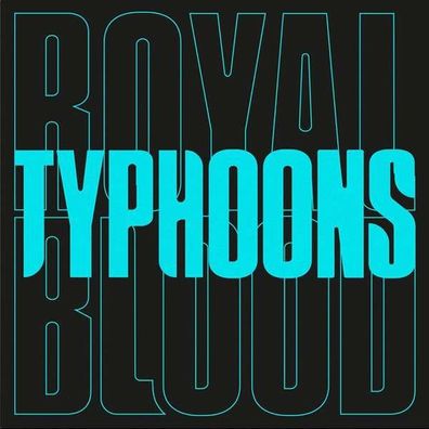Royal Blood: Typhoons - Warner - (Vinyl / Single 7")