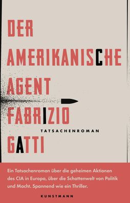 Der amerikanische Agent: Tatsachenroman, Fabrizio Gatti