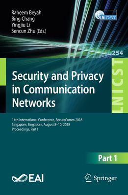 Security and Privacy in Communication Networks: 14th International Conferen ...