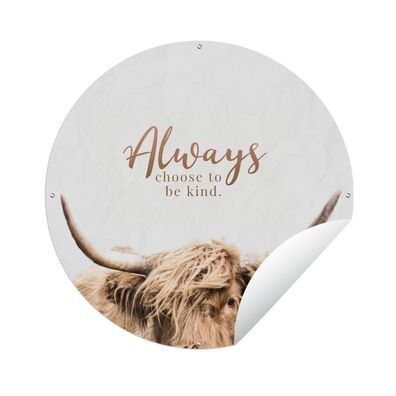 Gartenposter Rund - Schottisches Hochlandrind - Sprichwörter - Tier - Ø 90 cm - Garte