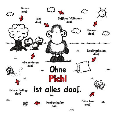 Sheepworld Kissen Personalisierte Sonderedition " Ohne Pichl ist alles Doof! " Neu