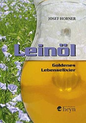Buch- Leinöl Goldenes Lebenselixier J. Horner