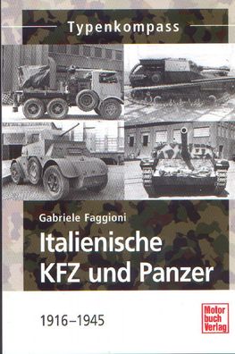 Italienische KFZ und Panzer 1916 - 1945, Typenkompass