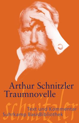 Traumnovelle: Text und Kommentar (Suhrkamp BasisBibliothek), Arthur Schnitz ...