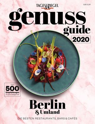 Genuss Guide: Tagesspiegel Sonderheft 2019/ 2020, Verlag Der Tagesspiegel G ...