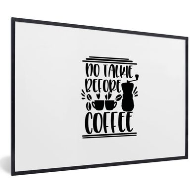 Poster - 90x60 cm - Zitate - Kaffee - Kaffeemühle