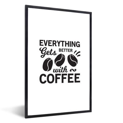 Poster - 60x90 cm - Kaffee Zitat "Alles wird besser mit Kaffee" auf einem weißen