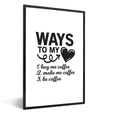 Poster - 80x120 cm - Kaffee-Zitat 'Ways to my heart' auf weißem Hintergrund
