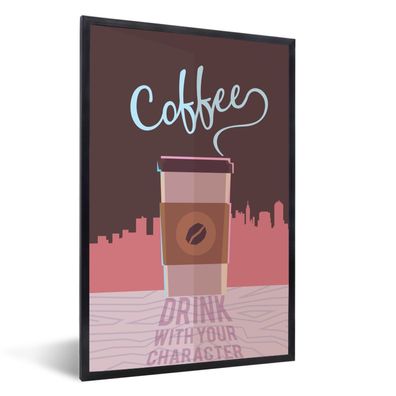 Poster - 80x120 cm - Kaffee-Zitat "Kaffee trinken mit Ihrem Charakter"