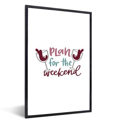Poster - 20x30 cm - Weinzitat "Plan für das Wochenende" mit Weingläsern