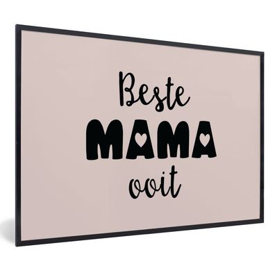 Poster - 60x40 cm - Geschenk für Frau - Beste Mama - Beige