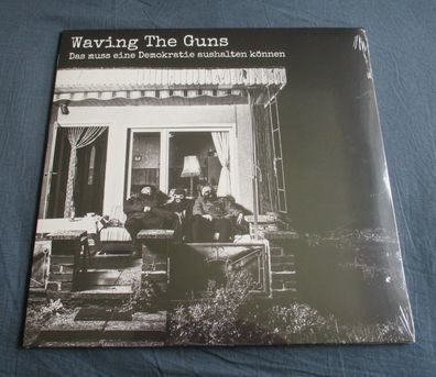 Waving The Guns - Das muss eine Demokratie aushalten können Vinyl LP