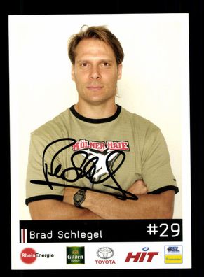 Brad Schlegel Autogrammkarte Kölner Haie Original Signiert + A 222156