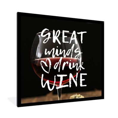 Poster - 40x40 cm - Wein-Zitat "Große Geister trinken Wein" mit einem Weinglas