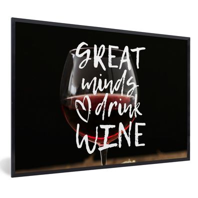 Poster - 90x60 cm - Weinzitat "Große Geister trinken Wein" mit einem Weinglas