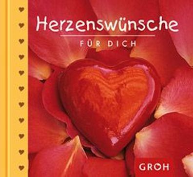 Groh Geschenk-Buch Herzenswünsche für dich