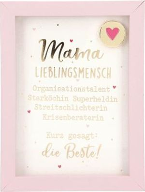 Spruch Komplimente im Bilderrahmen- Mama Lieblingsmensch