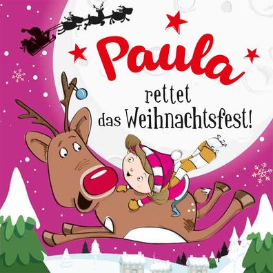 Namens-Weihnachtsbuch - Deine persönliche Weihnachtsgeschichte mit Namen Paula