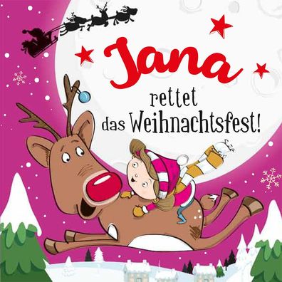 Namens-Weihnachtsbuch - Deine persönliche Weihnachtsgeschichte mit Namen Jana
