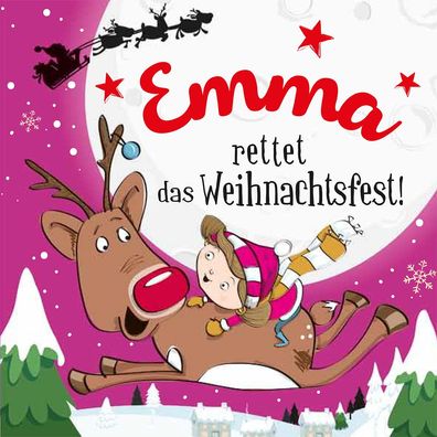 Namens-Weihnachtsbuch - Deine persönliche Weihnachtsgeschichte mit Namen Emma