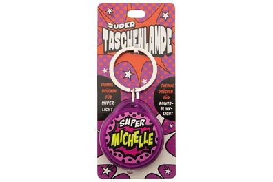 Schluesselanhaenger Super Taschenlampe mit Namen Michelle -als Geschenk - individuell