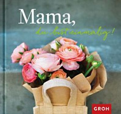 Groh Buch Mama, du bist einmalig