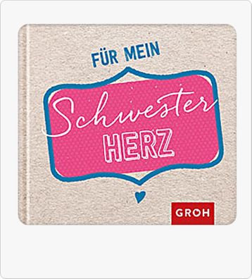 Groh Kleines Geschenk Buch für tolle Schwestern