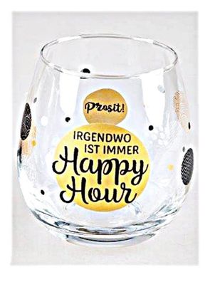 Whiskyglas, Wasserglas oder auch Weinglas mit Spruch Irgendwo ist immer Happy Hour