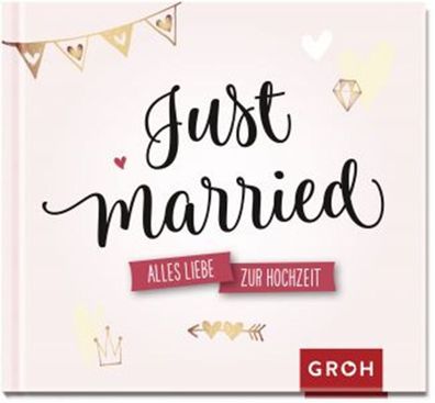 Geschenkbuch Zur Hochzeit die aller besten Wünsche Just married