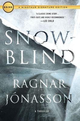 Snowblind: A Thriller (Dark Iceland), Ragnar Jonasson