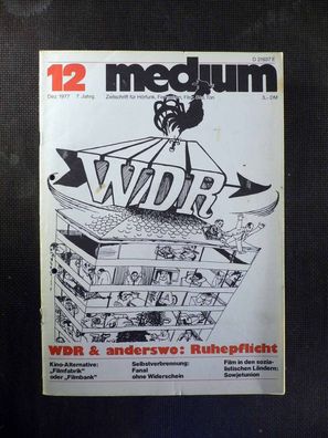 Medium - Zeitschrift für Fernsehen, Film - 12/1977 - WDR + anderswo: Ruhepflicht
