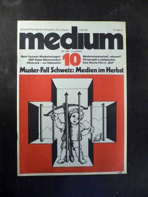 Medium - Zeitschrift für Fernsehen, Film - 10/1980 - Muster-Fall Schweiz