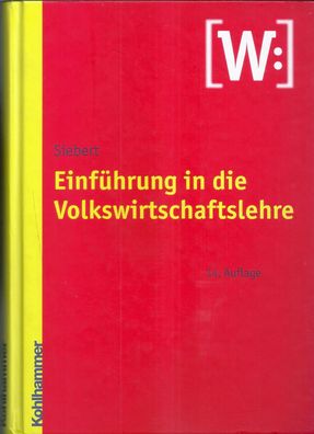 Horst Siebert: Einführung in die Volkswirtschaftslehre (2003) Kohlhammer