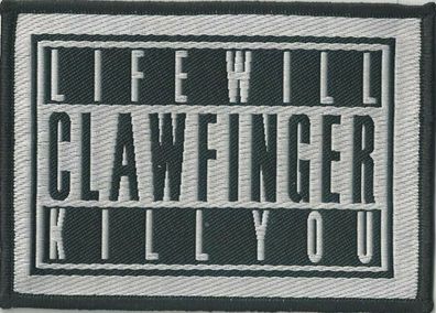 Clawfinger Life Will Kill You Aufnäher Patch offizielles Merch