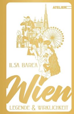 Wien: Legende und Wirklichkeit, Ilsa Barea