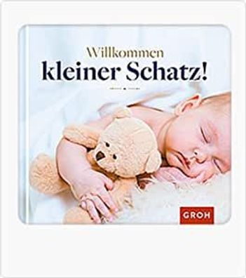 Groh Buch Willkommen, kleiner Schatz